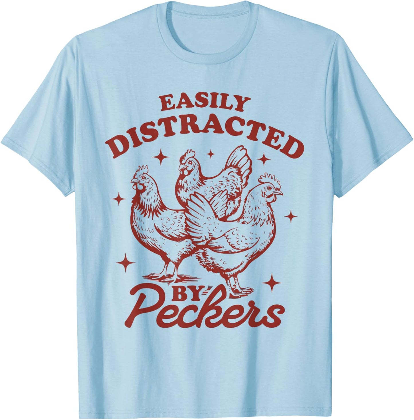 Easily Distracted By Peckers Farmhouse Chicken Vintage T-Shirt - T-Shirt | Light Blue