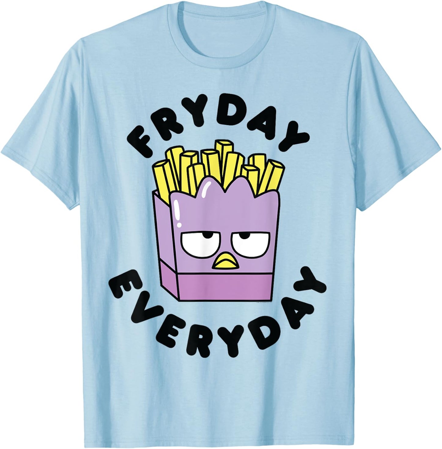 Badtz-Maru French Fries Fryday Friday Everyday T-Shirt - T-Shirt | Light Blue