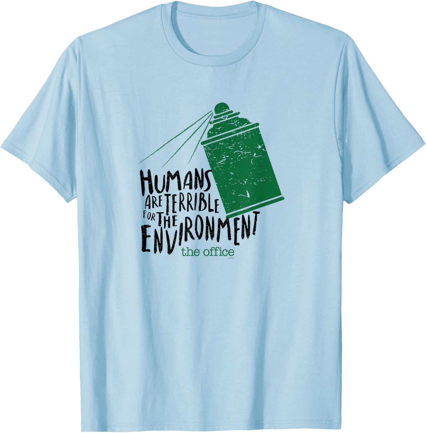The Office Humans Are Terrible for the Environment T-Shirt - T-Shirt | Light Blue