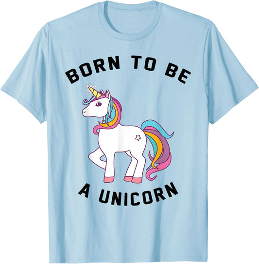 Born to Be A Unicorn : Vintage Cute Lovely Unicorns T-Shirt - T-Shirt | Light Blue