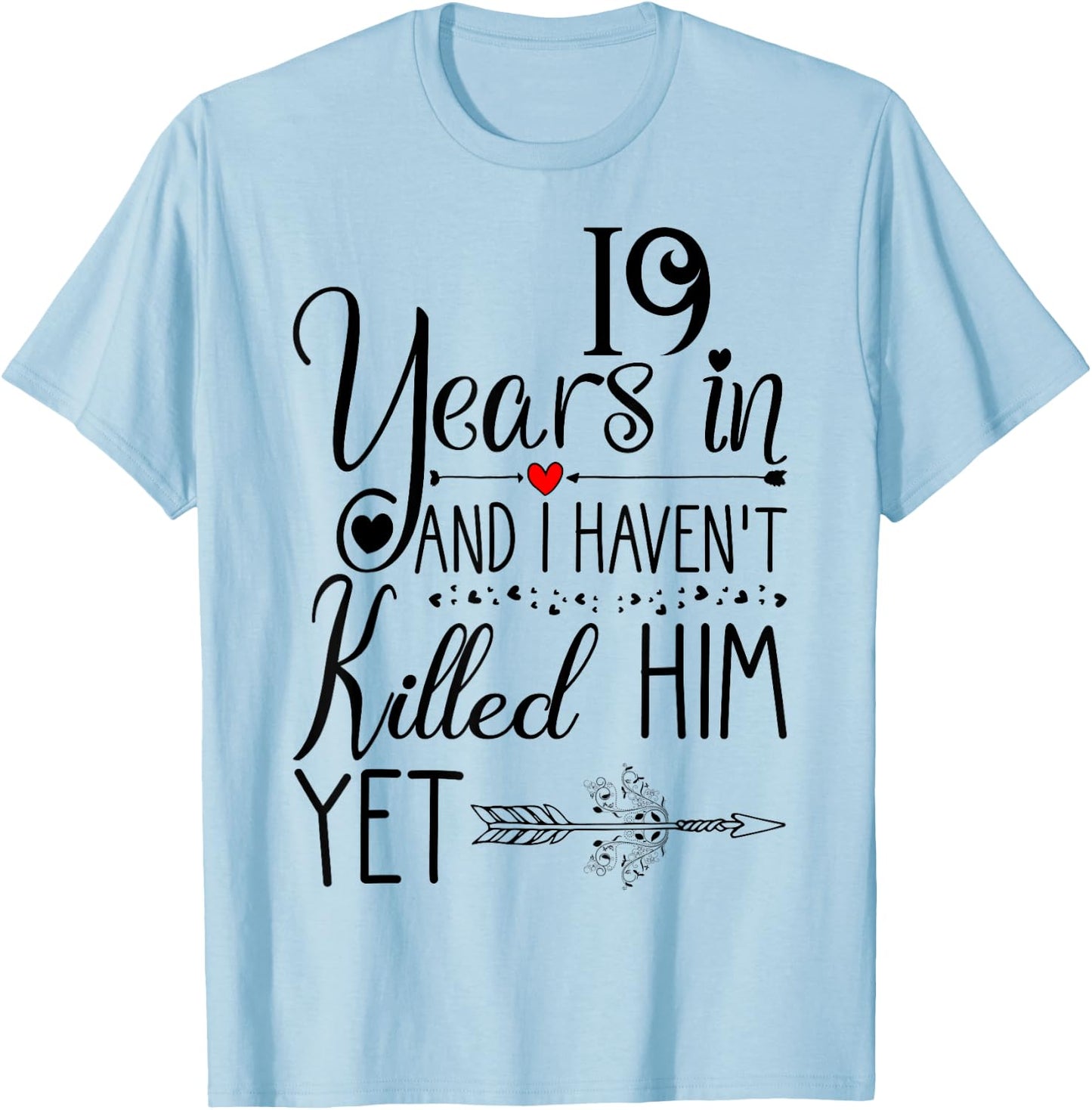 19th Wedding Anniversary Wife - 19 Years of Marriage T-Shirt - T-Shirt | Light Blue