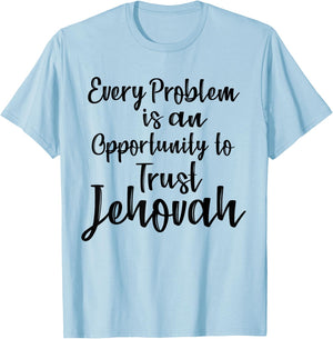 Trust Jehovah Message JW Jehovah's Ministry Idea T-Shirt - T-Shirt | Light Blue