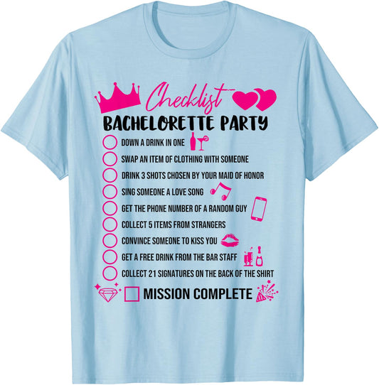 Bachelorette Party Checklist Game Girls Night Out Bride Fun T-Shirt - T-Shirt | Light Blue