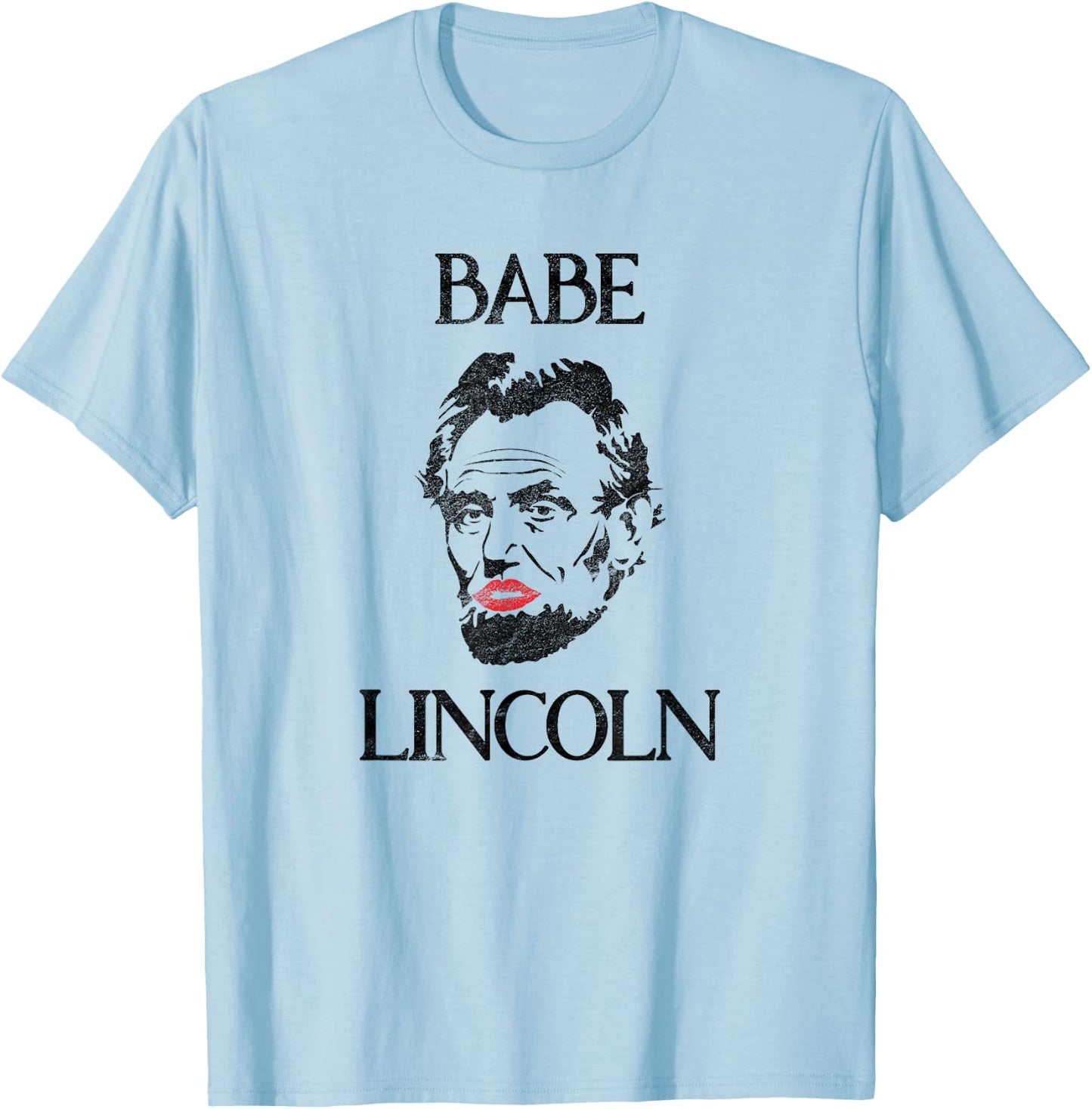 Babe Lincoln - Funny Abe Lincoln T-Shirt - T-Shirt | Light Blue