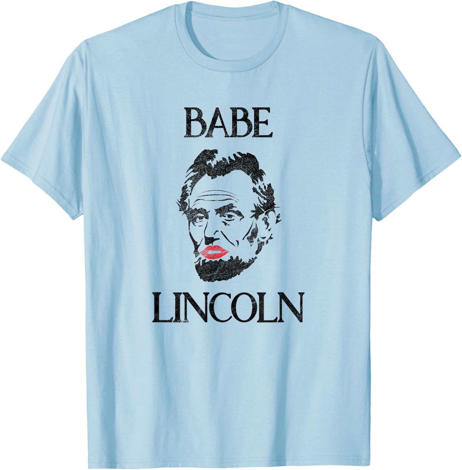 Babe Lincoln - Funny Abe Lincoln T-Shirt - T-Shirt | Light Blue