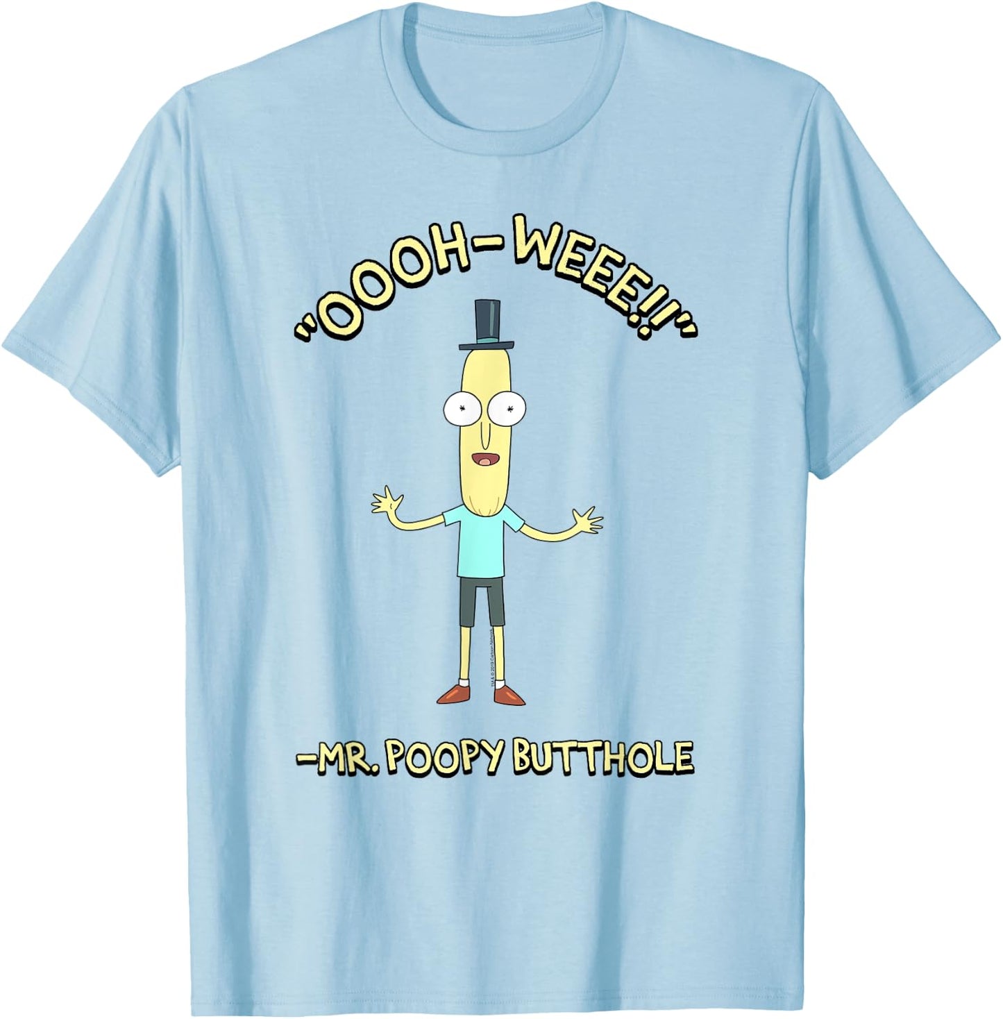 Rick and Morty "Oooh Weee!!" - Mr Poopy Butthole T-Shirt - T-Shirt | Light Blue