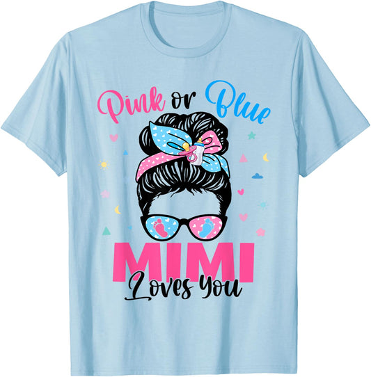 Pink or Blue Mimi Loves You Gender Reveal Messy Bun T-Shirt - T-Shirt | Light Blue