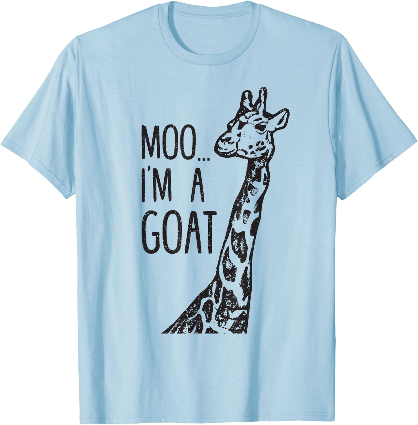 Funny design Giraffe Moo I'm A Goat Farm Zoo Animal design T-Shirt - T-Shirt | Light Blue