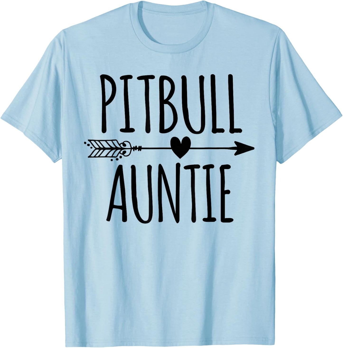Cute Pitbull Dog Aunt T-Shirt - T-Shirt | Light Blue