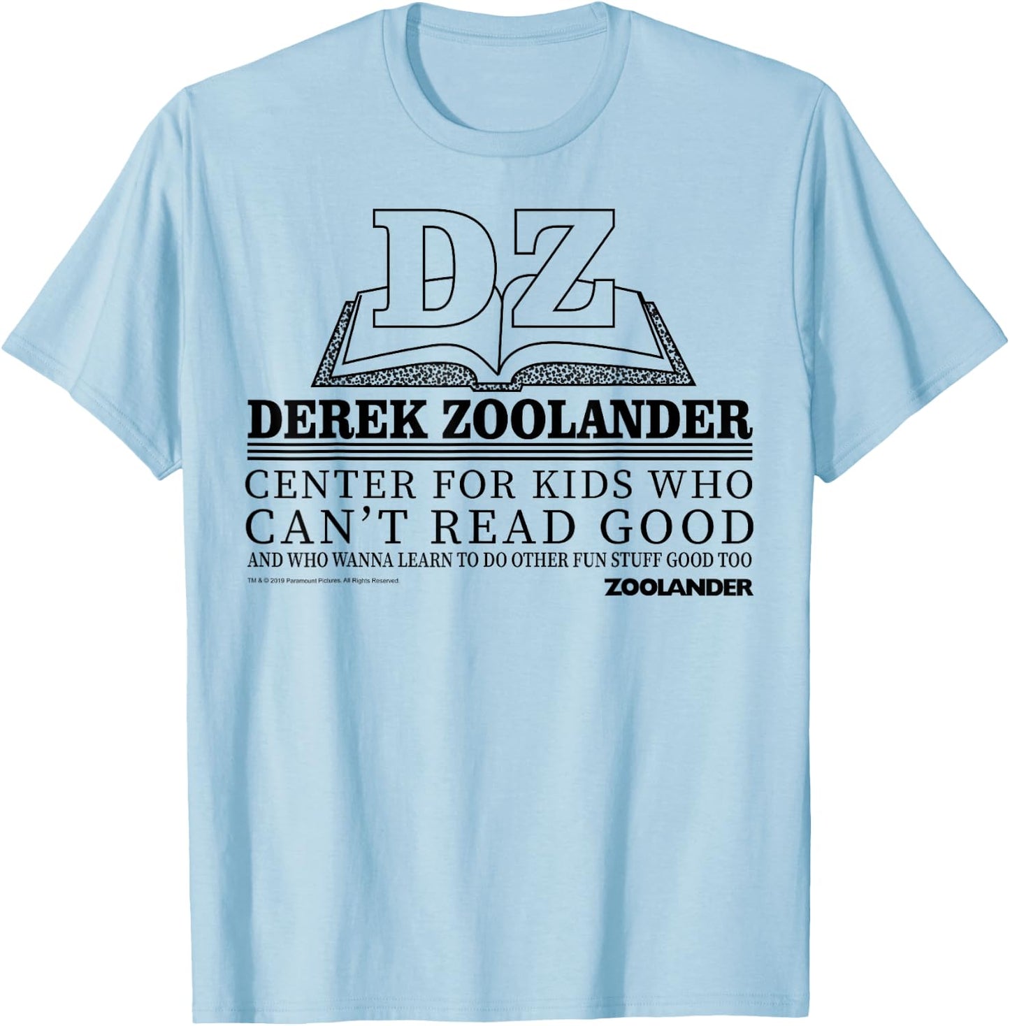 Zoolander Center For Kids Who Can't Read Good T-Shirt - T-Shirt | Light Blue