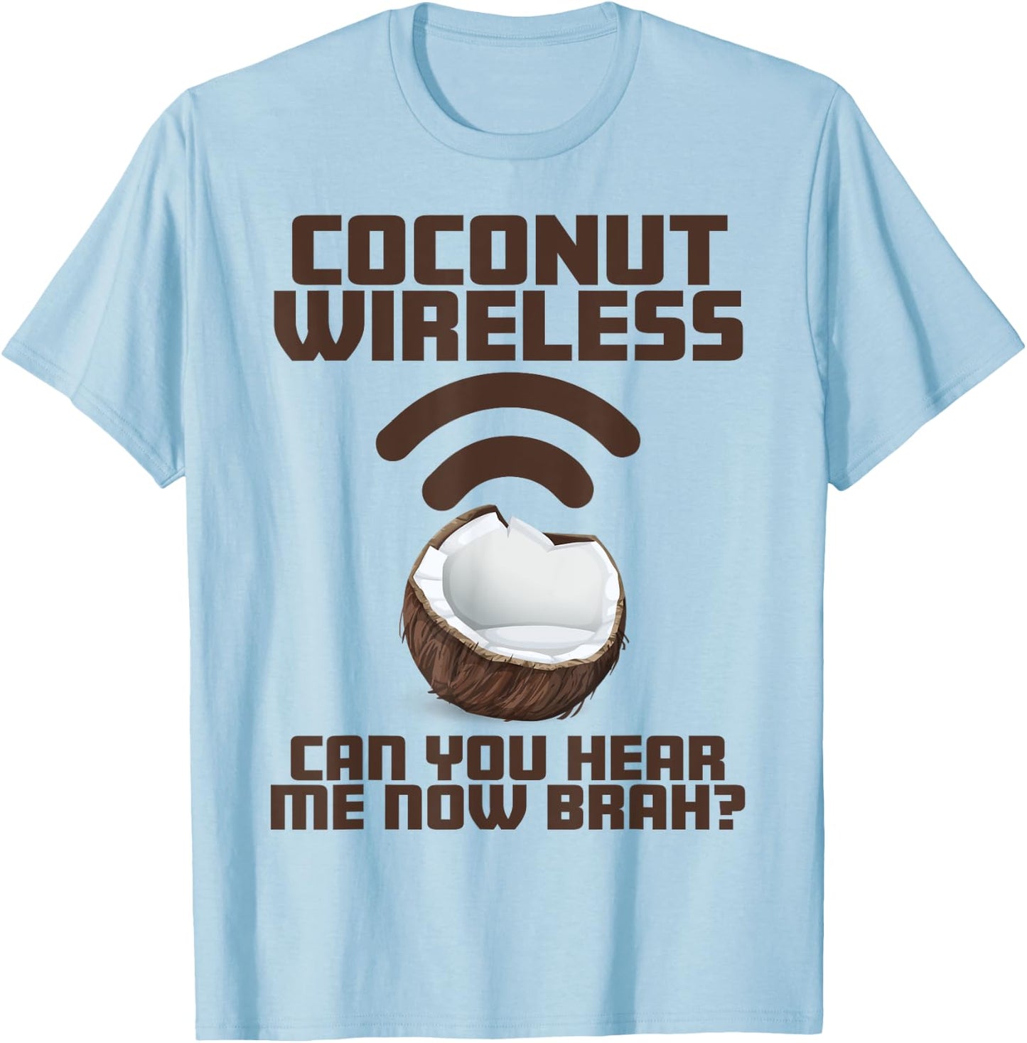 Coconut Wireless - Funny Island Style Hawaii Souvenir T-Shirt - T-Shirt | Light Blue