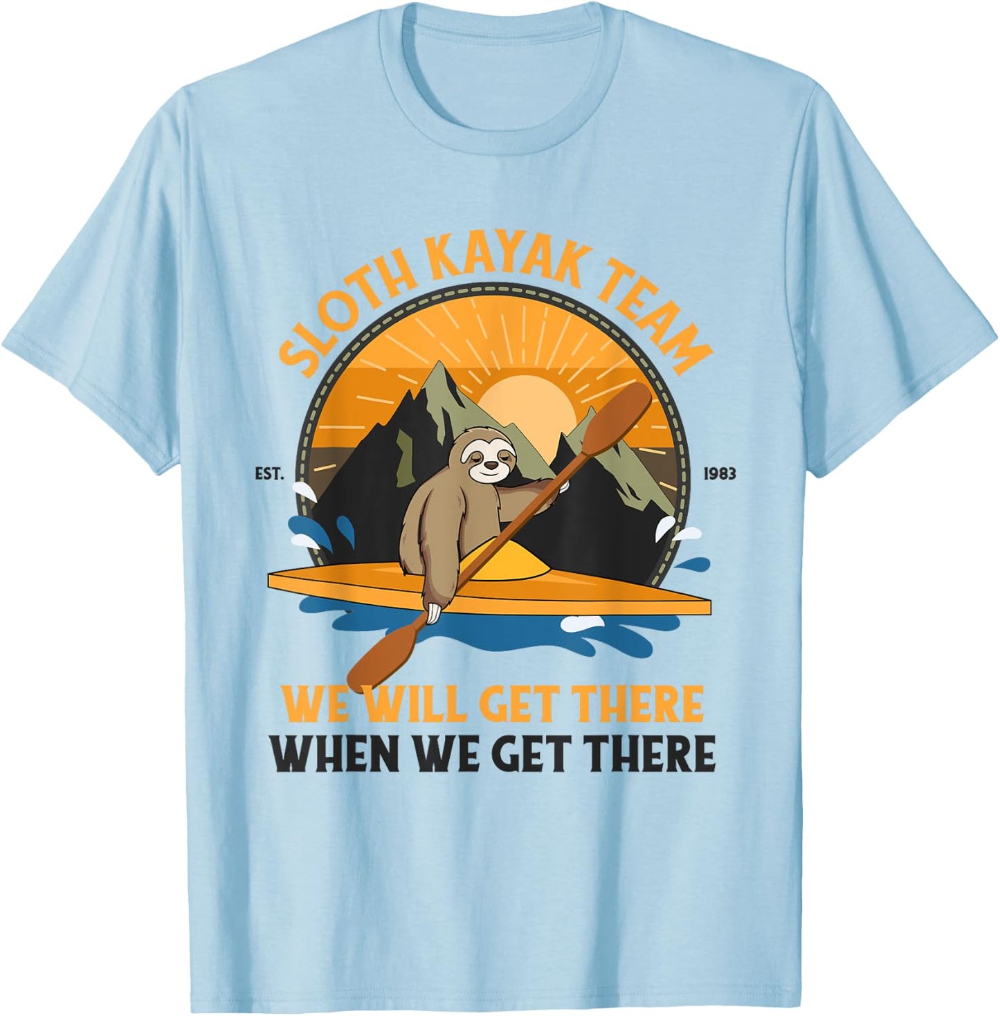 Sloth Kayaking Shirt, Sloth Kayak Team T-Shirt - T-Shirt | Light Blue