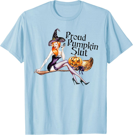 Proud Pumpkin Slut Funny Halloween T-Shirt - T-Shirt | Light Blue