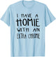 I Have A Homie With An Extra Chromie T-Shirt - T-Shirt | Light Blue
