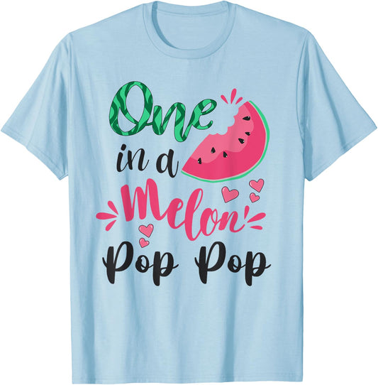 One In A Melon Pop Pop Funny Grandpa Watermelon Themed T-Shirt - T-Shirt | Light Blue