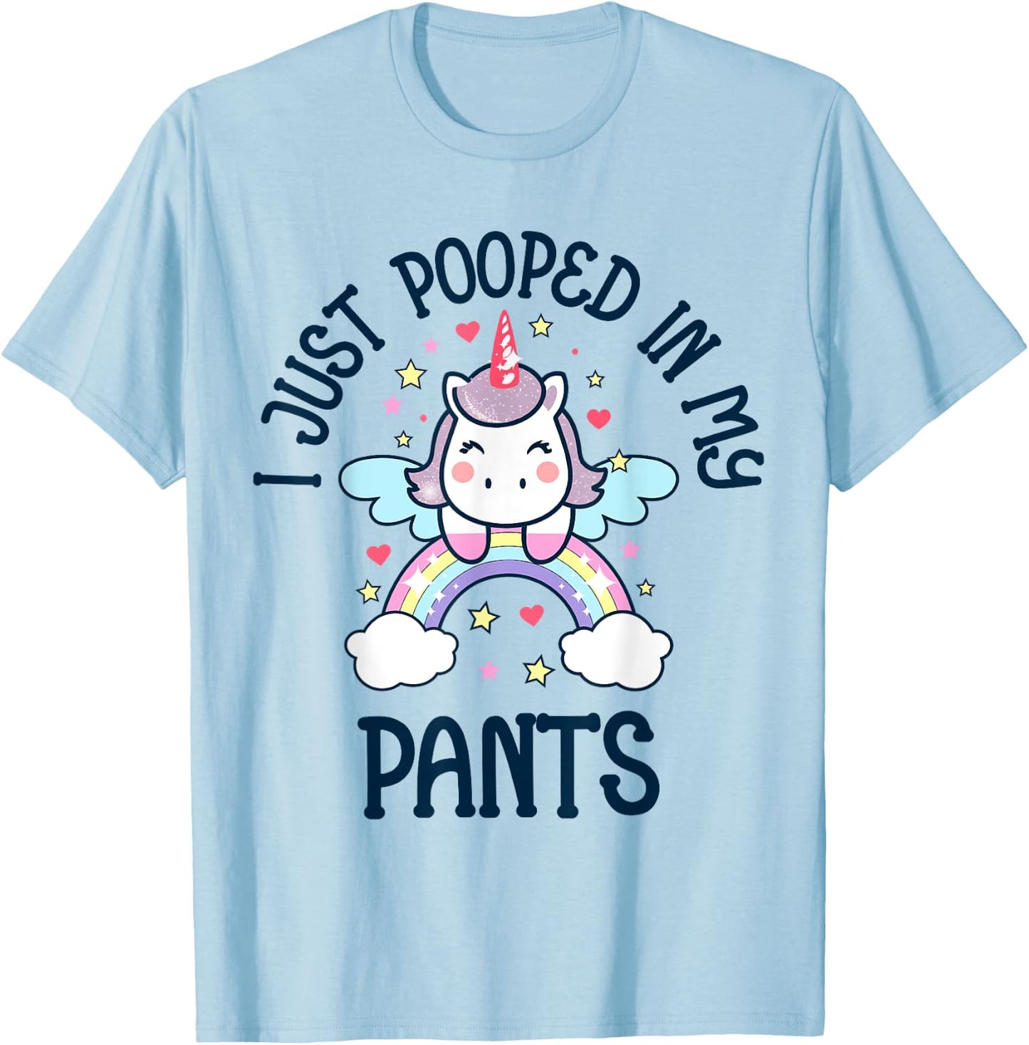 I Just Pooped in my Pants Funny Unicorn Adult Humor Meme T-Shirt - T-Shirt | Light Blue