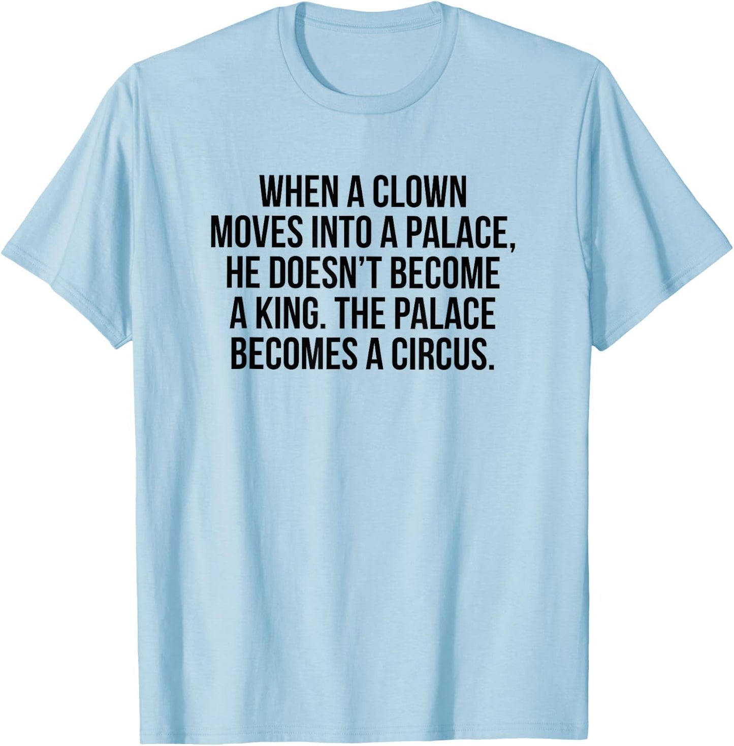 A King T-Shirt - T-Shirt | Light Blue