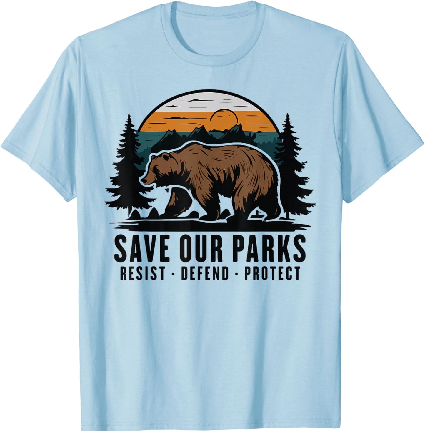 Save Our Parks Resist National Park Protect ALT US Parks T-Shirt - T-Shirt | Light Blue