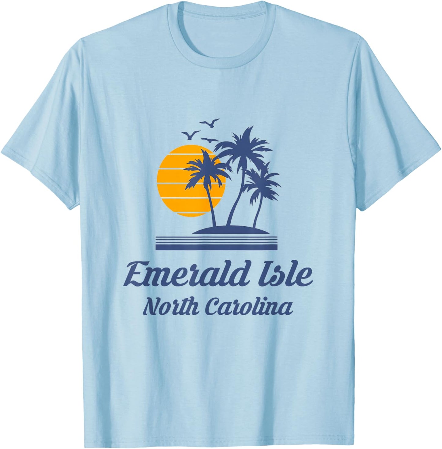 Emerald Isle Island North Carolina NC Beach Tourist Souvenir T-Shirt - T-Shirt | Light Blue