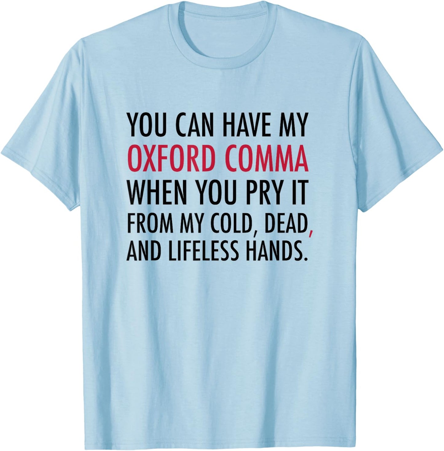 Oxford Comma - T Shirt T-Shirt - T-Shirt | Light Blue