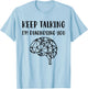 Psychology Keep Talking I'm Diagnosing You T-Shirt - T-Shirt | Light Blue