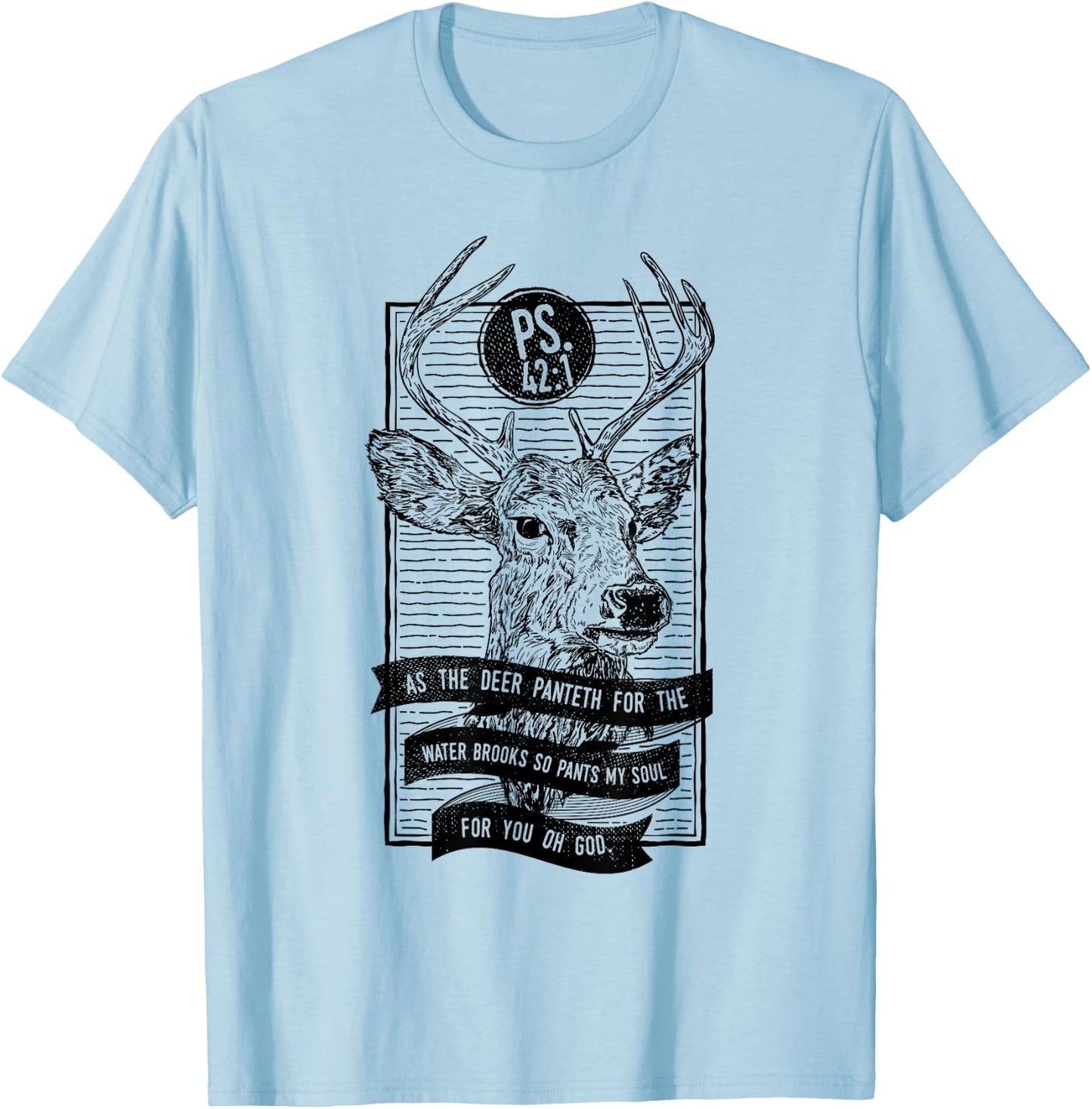 As The Deer Panteth For The Water Brooks Christian T-Shirt - T-Shirt | Light Blue