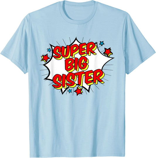 Superhero Super Big Sister Matching Sibling T-Shirt - T-Shirt | Light Blue