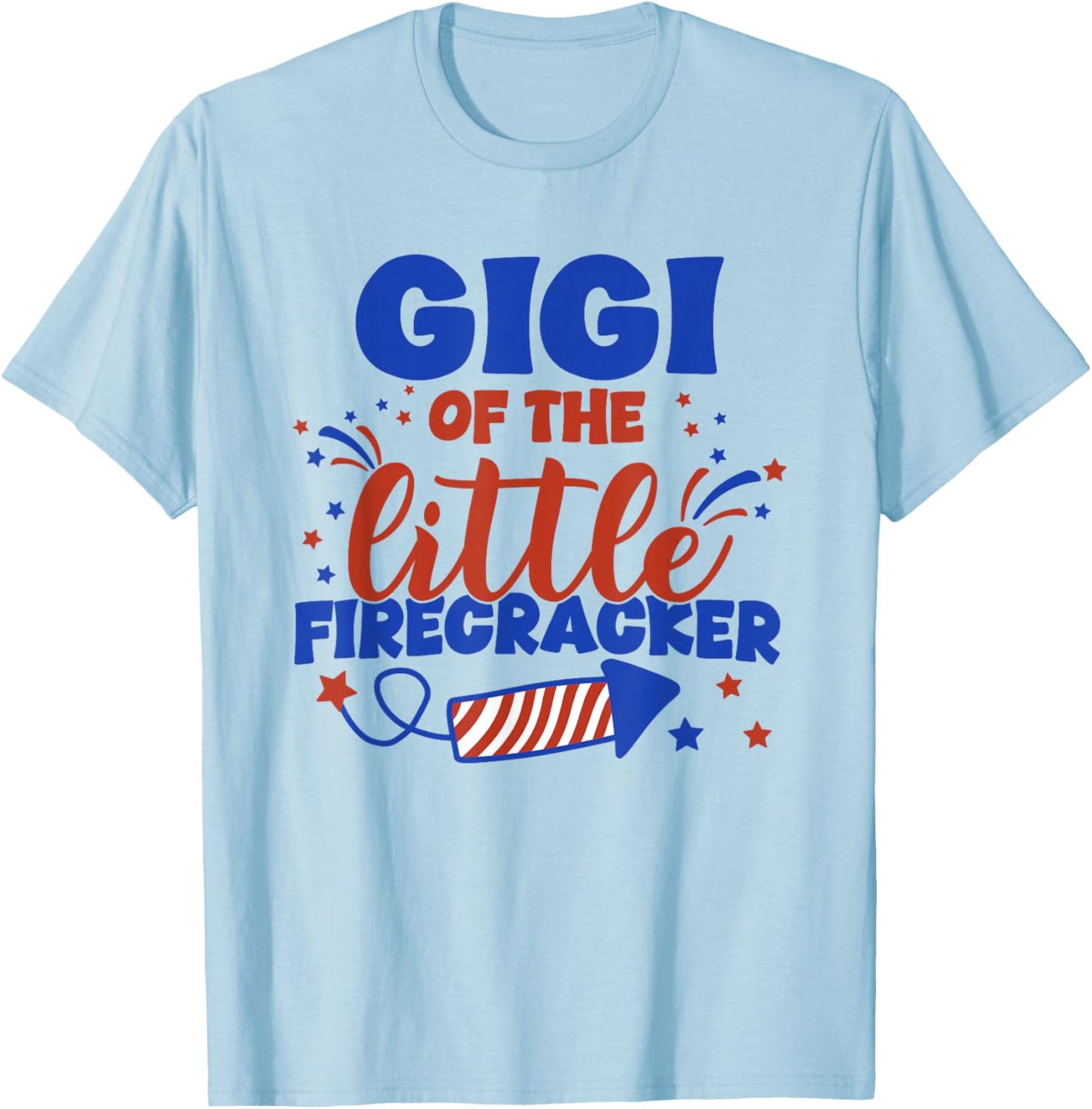 Gigi of The Little Firecracker Fourth of July Birthday T-Shirt - T-Shirt | Light Blue