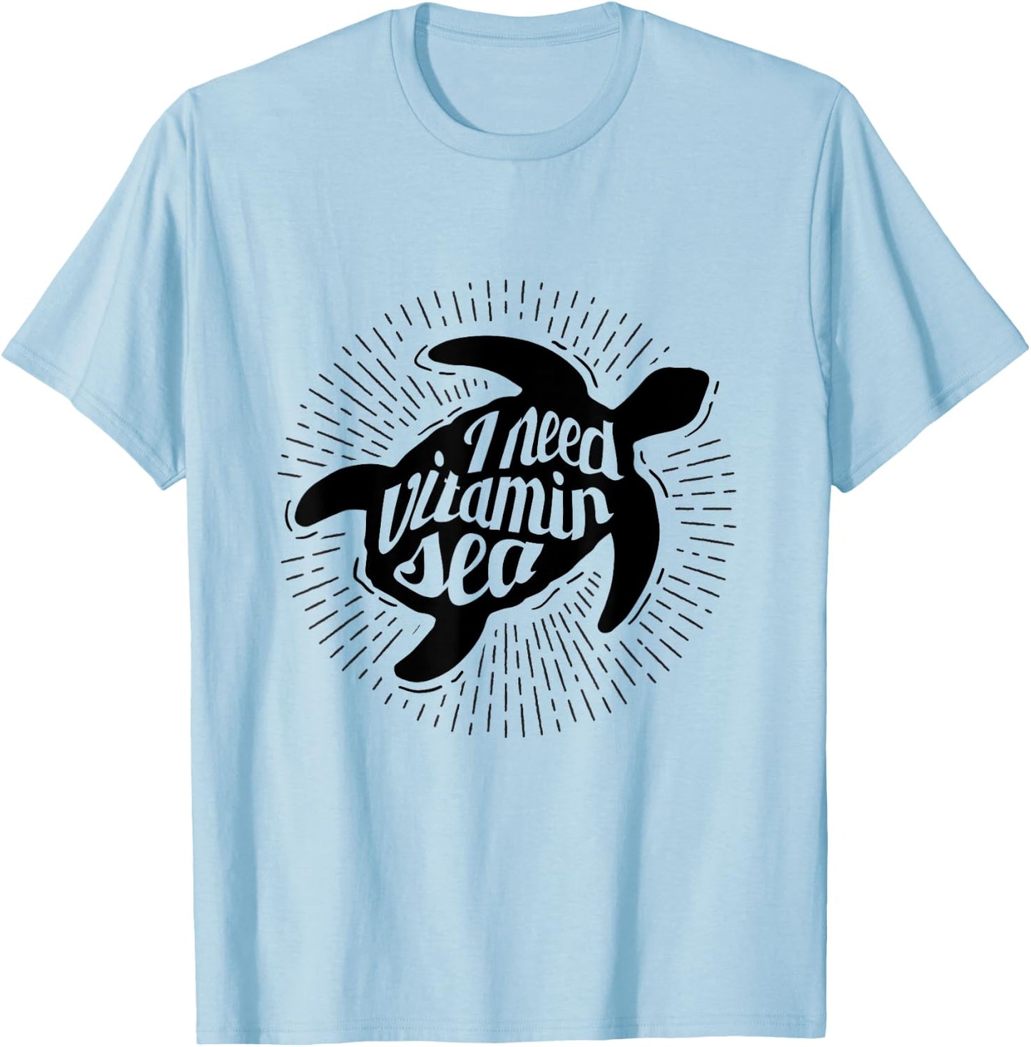 Sea Turtle Shirts Men Women Kids I Need Vitamin Sea Gift T-Shirt - T-Shirt | Light Blue