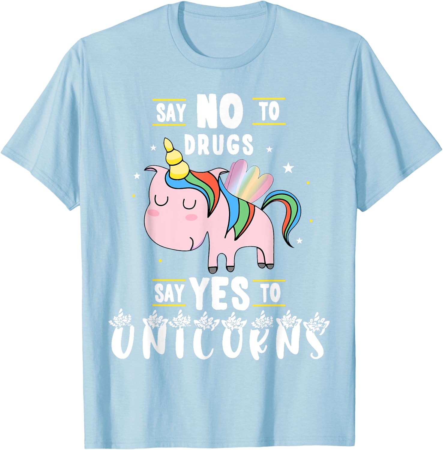 Red Ribbon Week Say No To Drugs Say Yes to Unicorns Gift T-Shirt - T-Shirt | Light Blue