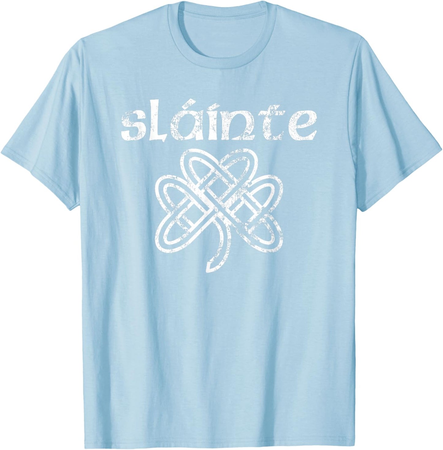 Happy Shamrock Apparel Vintage Slainte Cute Cheers Good Health Fun St Patricks Day T-Shirt - T-Shirt | Light Blue