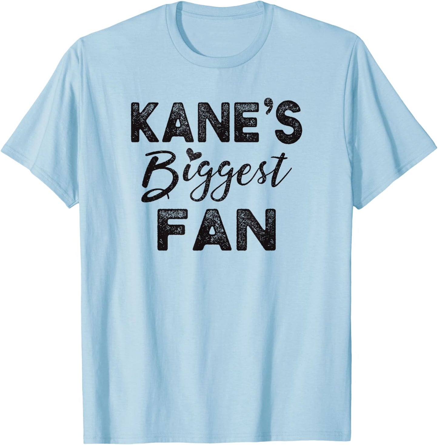 Kane's Biggest Fan T-Shirt - T-Shirt | Light Blue