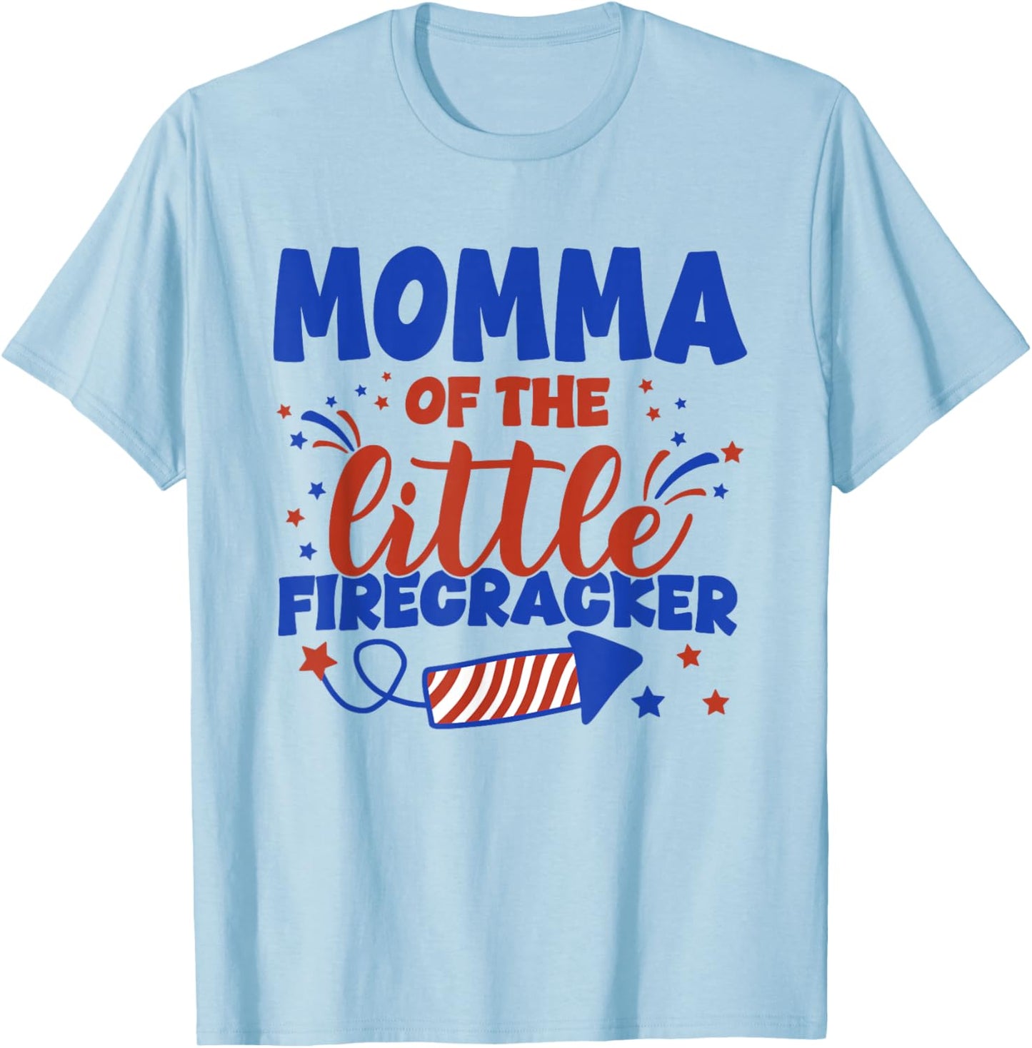 Momma of The Little Firecracker Fourth of July Birthday T-Shirt - T-Shirt | Light Blue