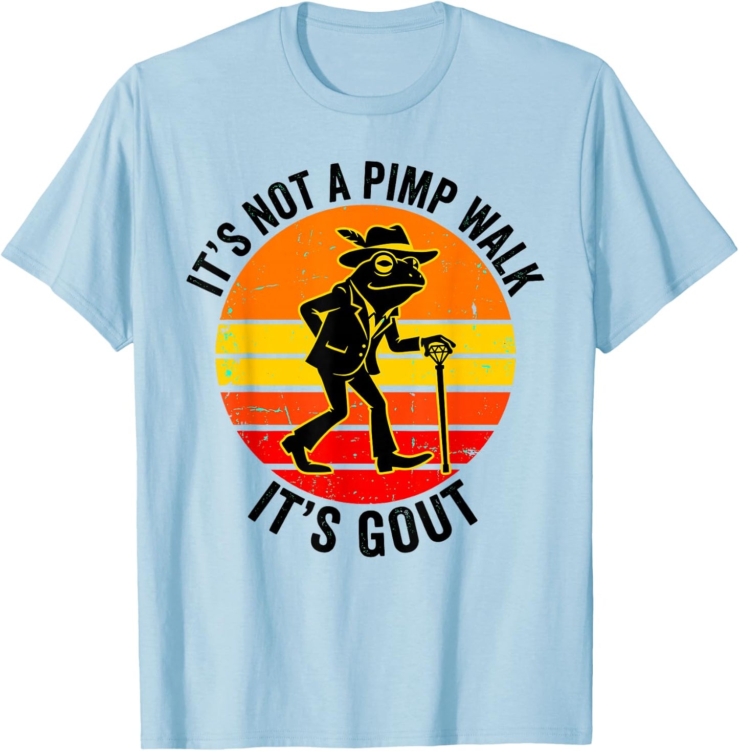It's Not A Pimp Walk Gout Frog Cane T-Shirt - T-Shirt | Light Blue