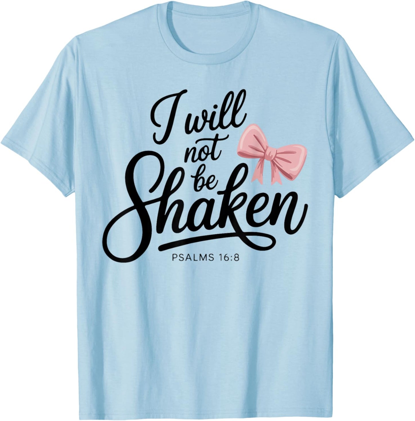 Cute Jesus I Will Not Be Shaken Bow Christian Girl Teen T-Shirt - T-Shirt | Light Blue