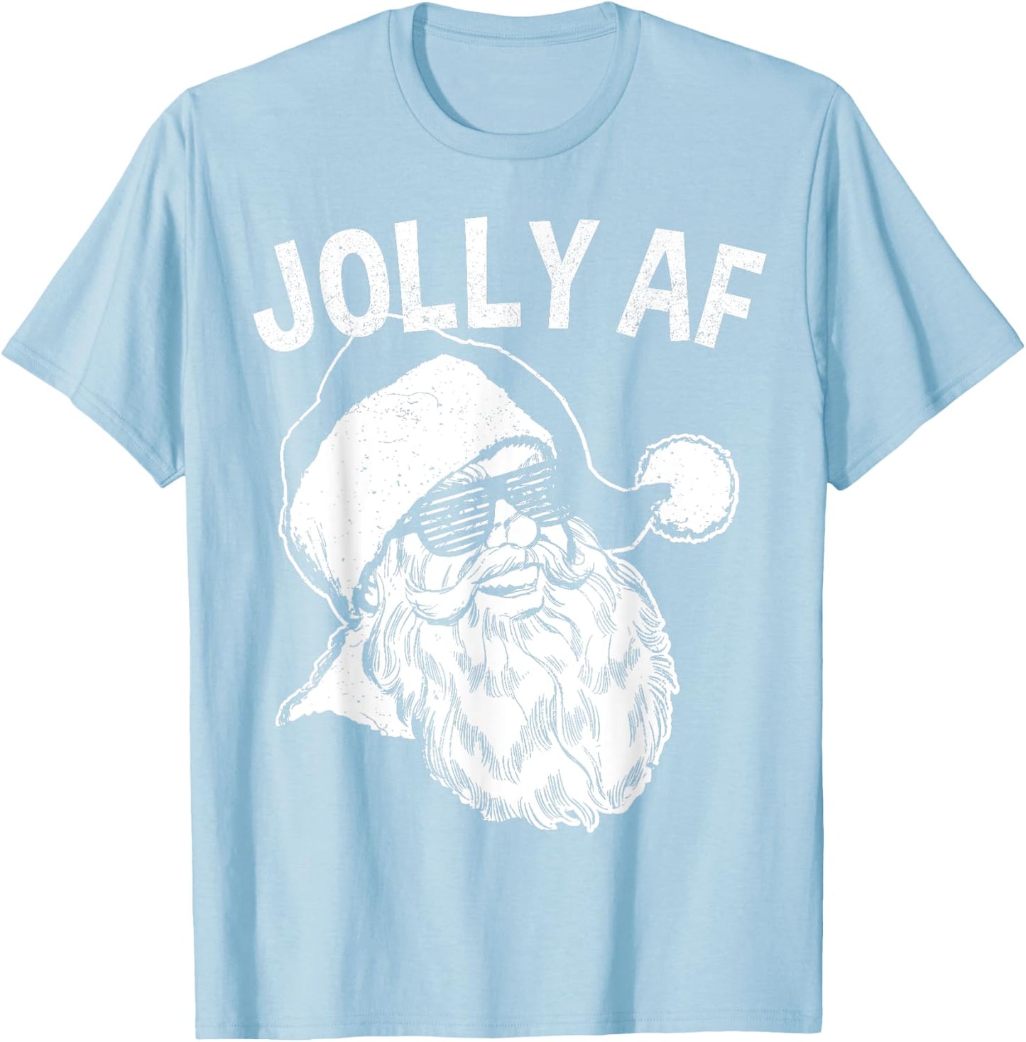 Funny Santa Shirt | Jolly AF T-Shirt - T-Shirt | Light Blue