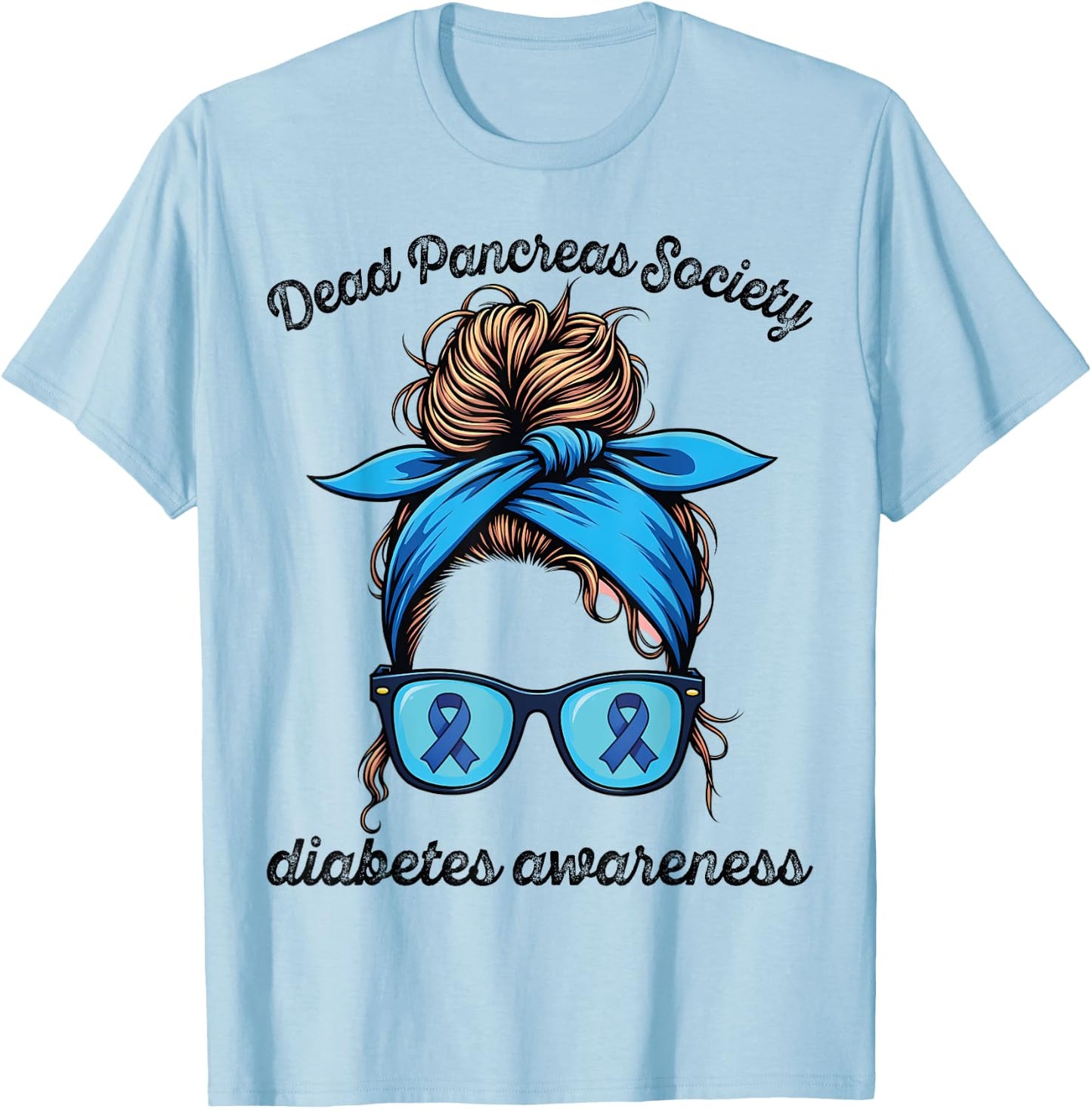 Dead Pancreas Society Diabetes Awareness Day Type 1 Diabetes T-Shirt - T-Shirt | Light Blue