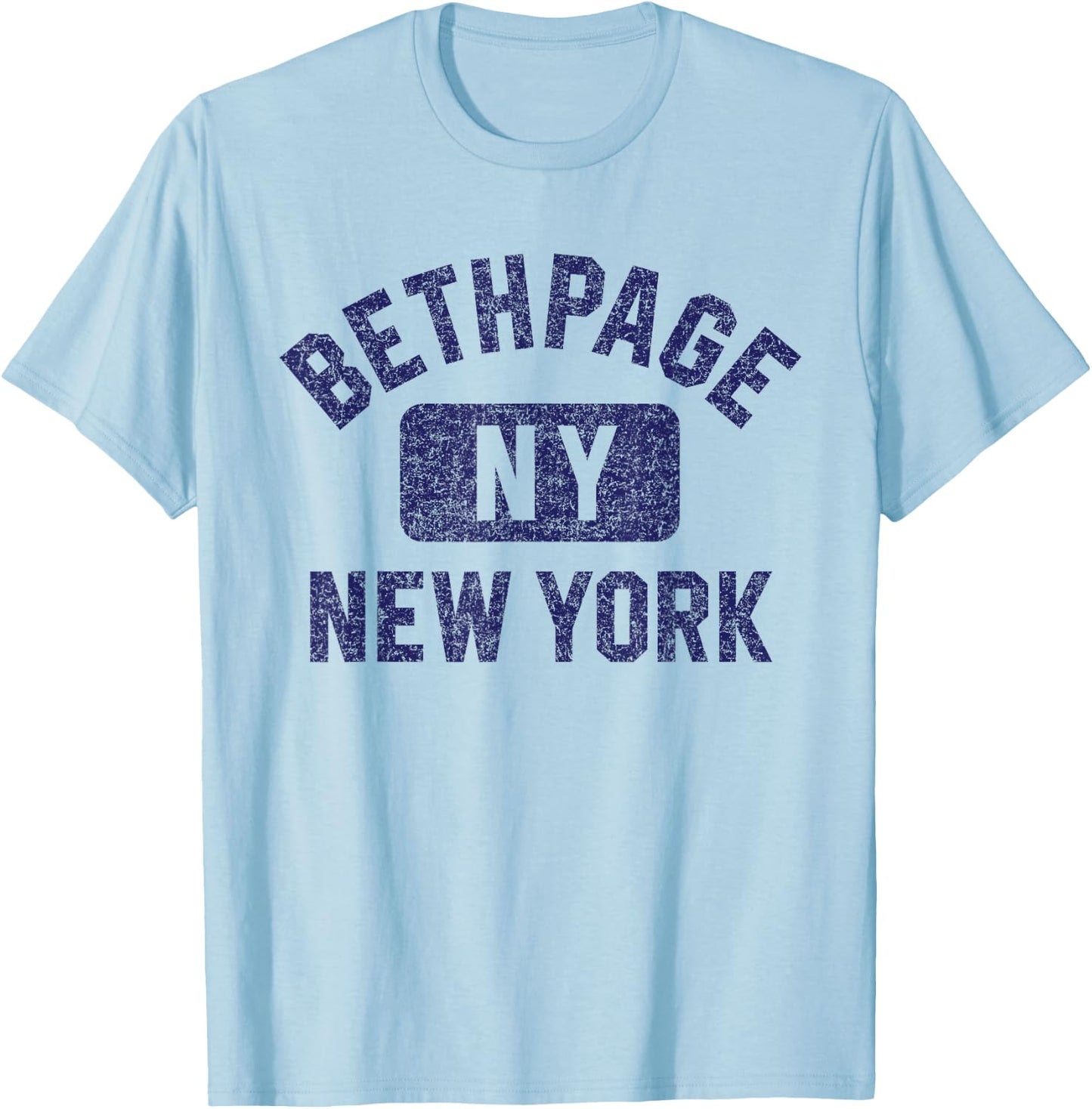 Bethpage NY New York Gym Style Distressed Dark Blue Print T-Shirt - T-Shirt | Light Blue