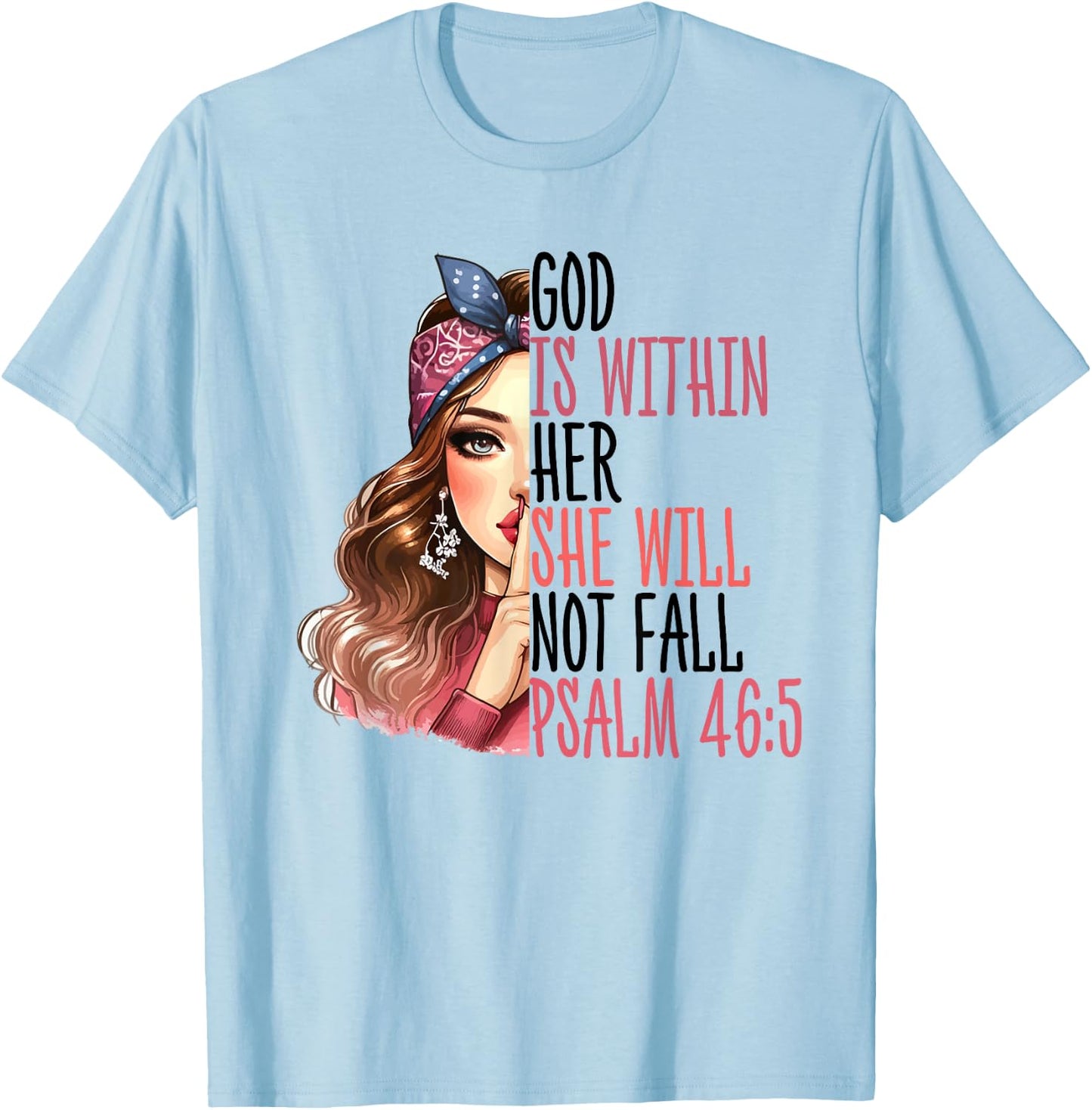 God Is Within Her Psalm 46:5 Bible Verse Christian T-Shirt - T-Shirt | Light Blue