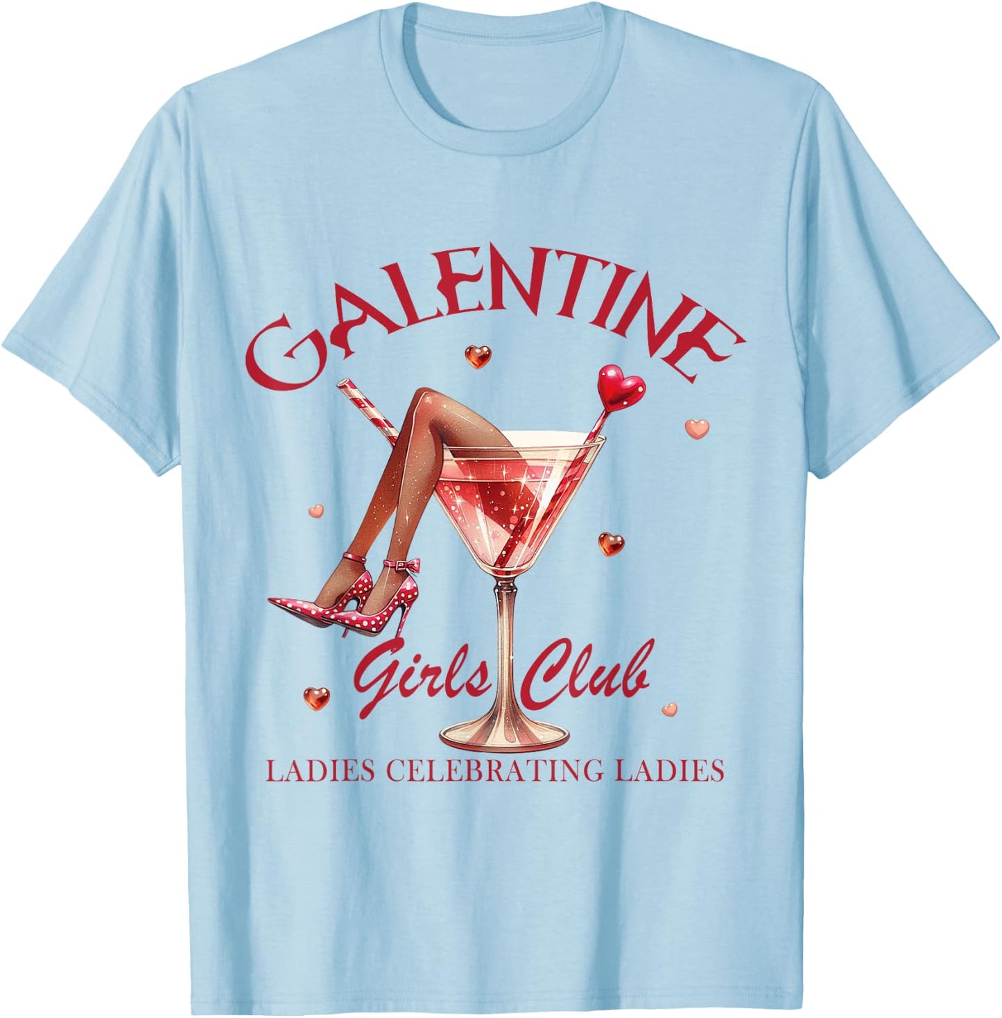 Galentine Girls Club Valentines Day Ladies Celebrating T-Shirt - T-Shirt | Light Blue