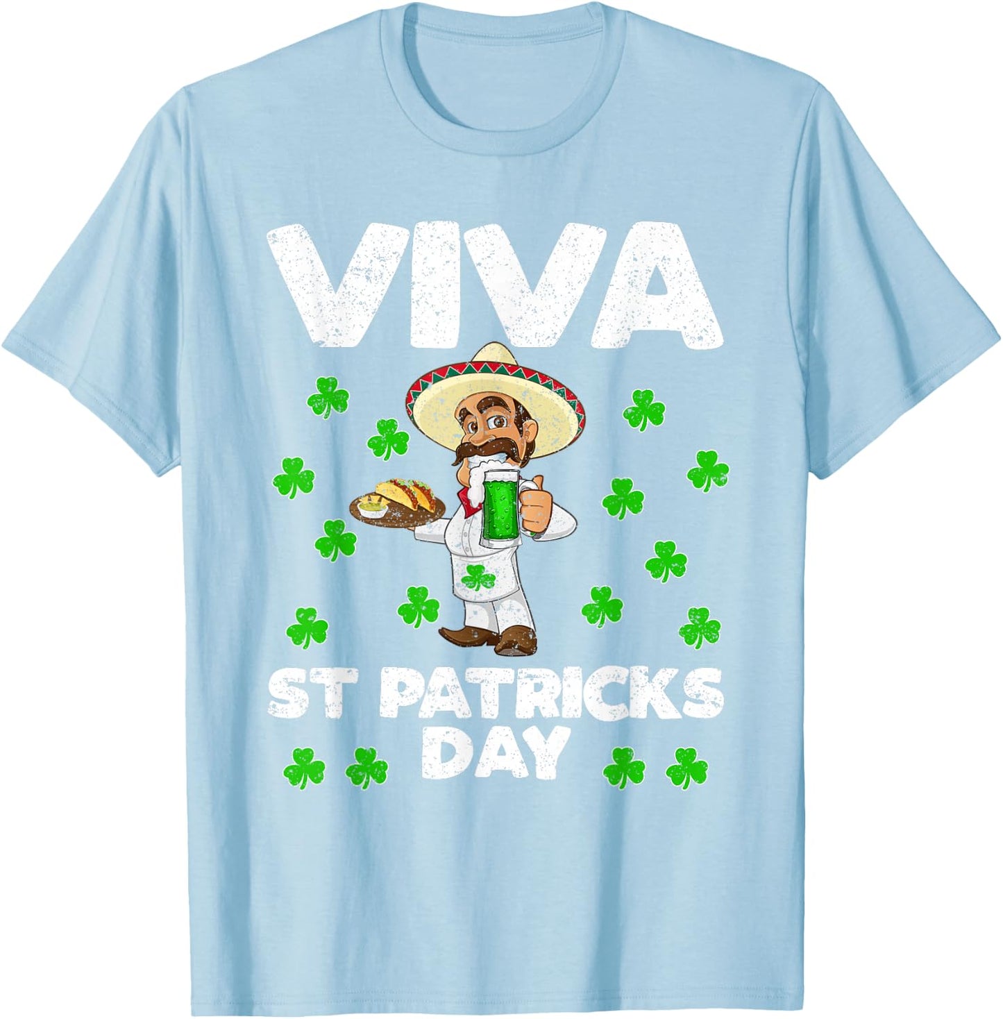 Viva St Patrick's Day Mexican gift, Beer tequila tacos drink T-Shirt - T-Shirt | Light Blue