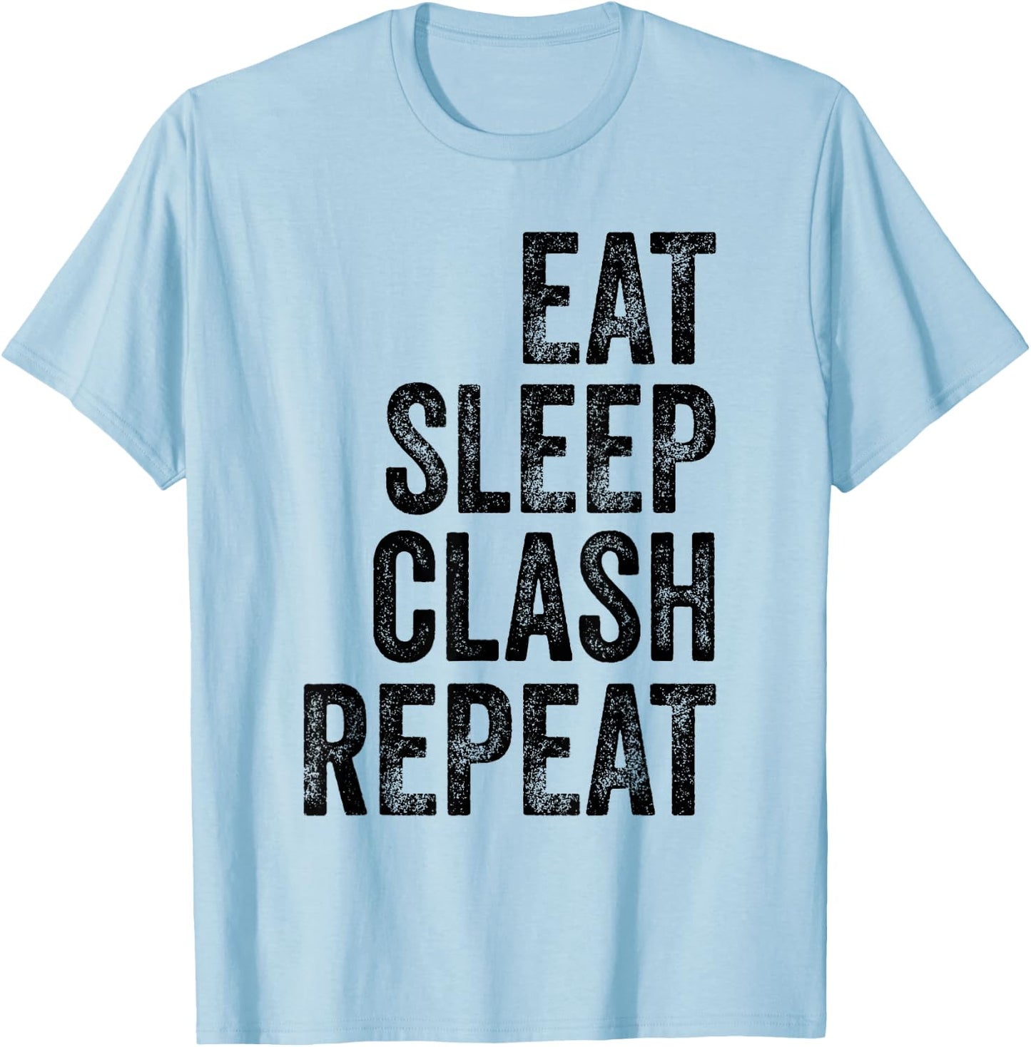 Vintage Retro Gaming Clan Shirt Eat Sleep Clash T-Shirt - T-Shirt | Light Blue