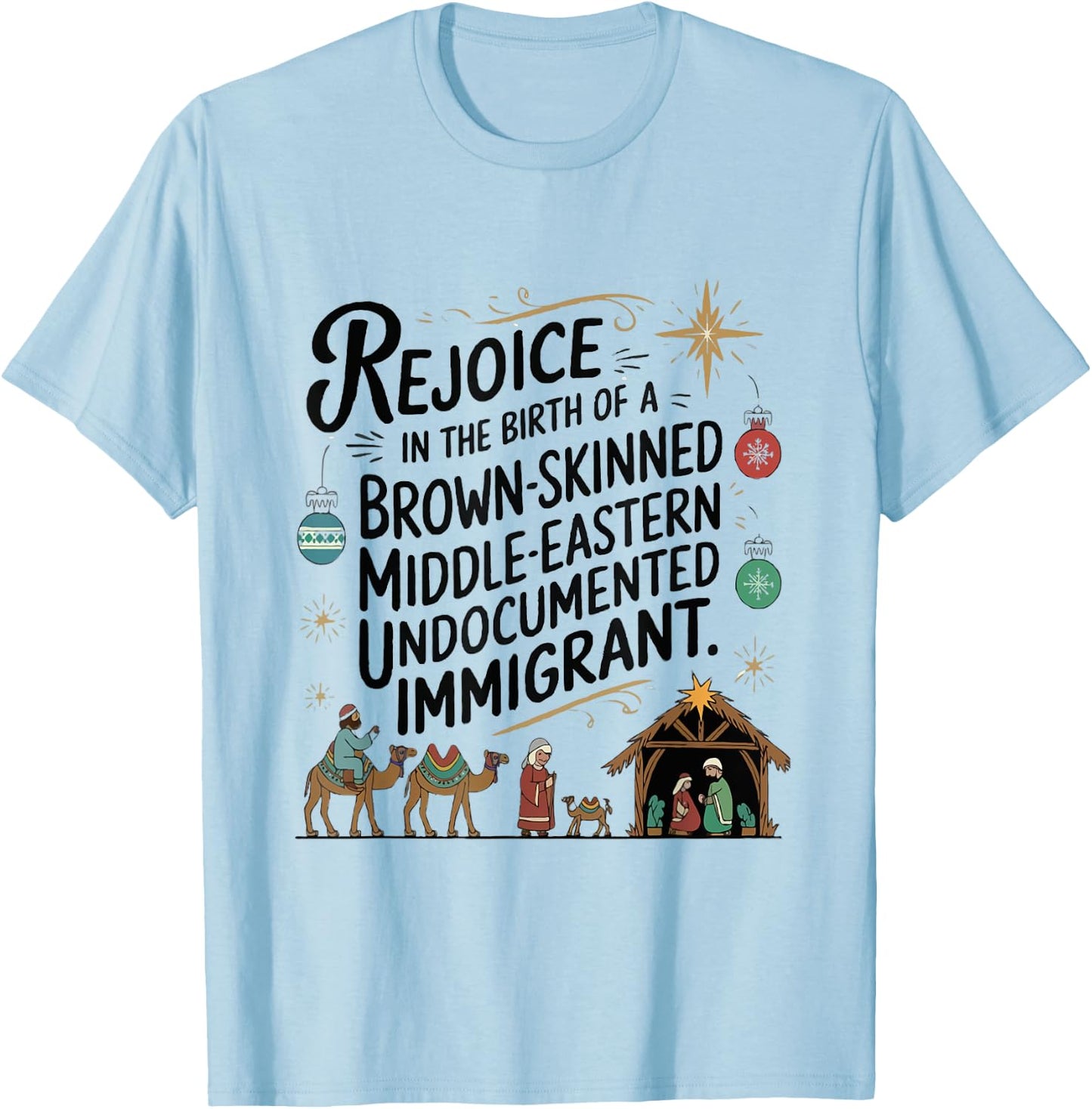 Rejoice In The Birth Of A Brown Skinned Jesus Wasn't White T-Shirt - T-Shirt | Light Blue