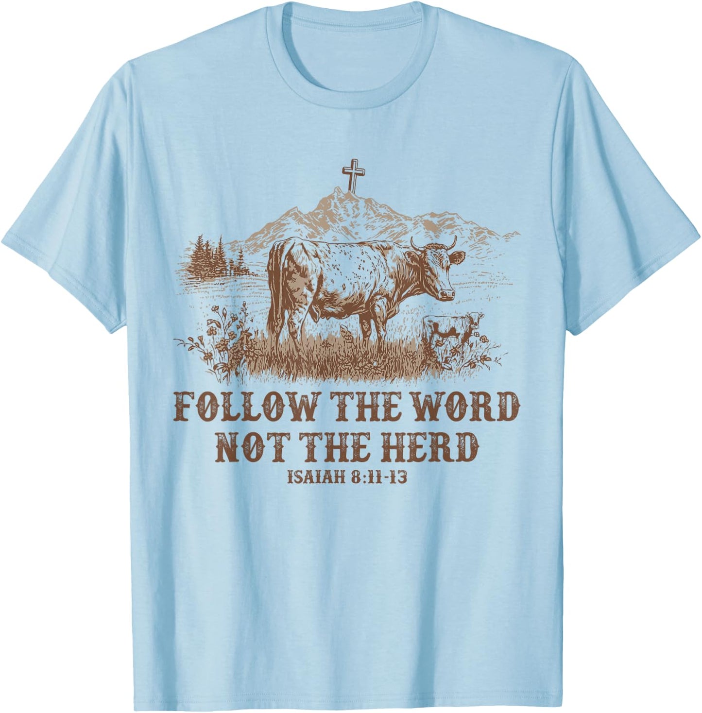 Follow the word not the Herd Western Christian T-Shirt - T-Shirt | Light Blue