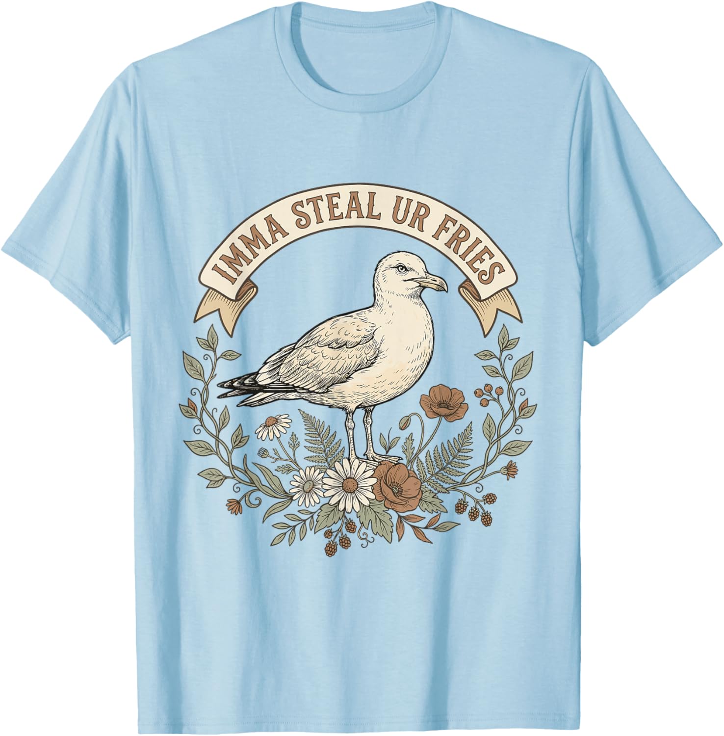 Imma Steal Ur Fries Funny Seagull Bird Quote T-Shirt - T-Shirt | Light Blue