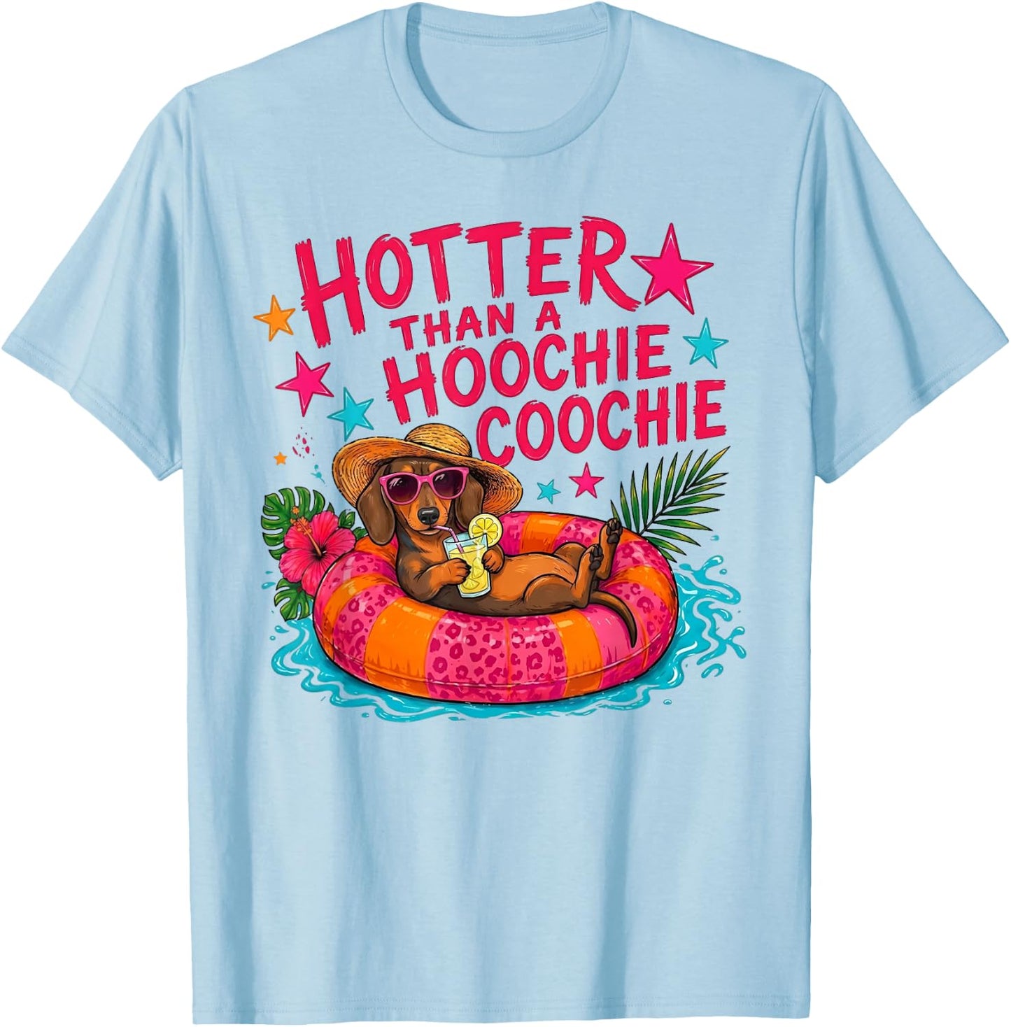 Hotter Than A Hoochie Coochie Dachshund Dog T-Shirt - T-Shirt | Light Blue