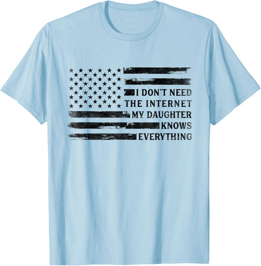 My Daughter Knows Everything Black USA Flag Father's Day Dad T-Shirt - T-Shirt | Light Blue