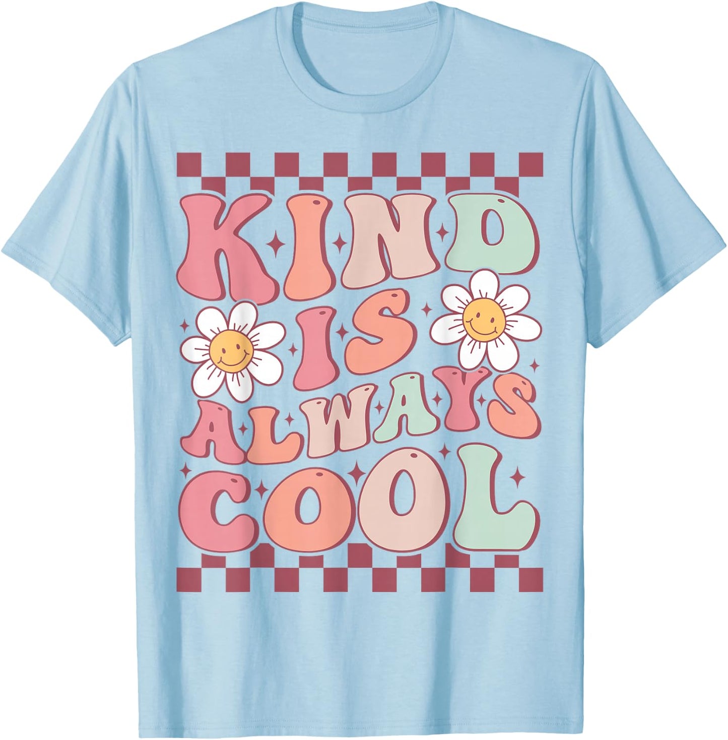 Kindness Is Always Cool Cute Groovy Daisy Flower Positivity T-Shirt - T-Shirt | Light Blue