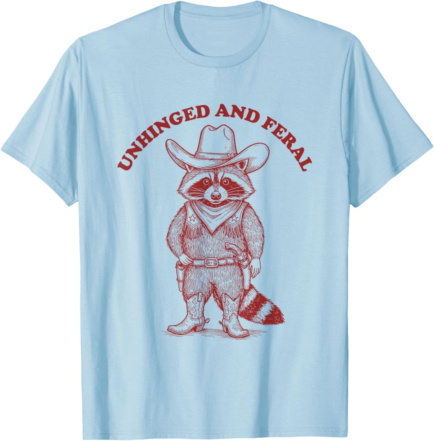 Unhinged And Feral Vintage Funny Cowboy Raccoon T-Shirt - T-Shirt | Light Blue