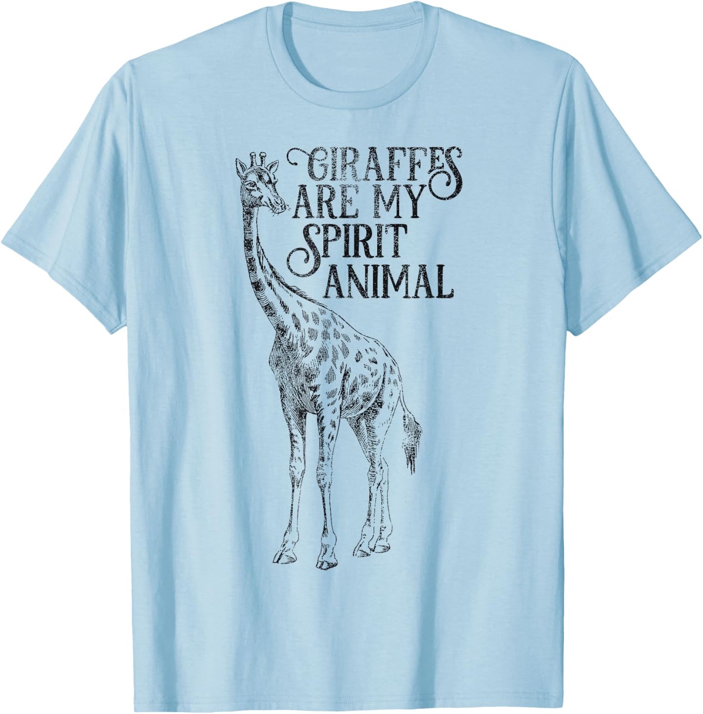 Giraffes are My Spirit Animal for Giraffe Lovers T-Shirt - T-Shirt | Light Blue